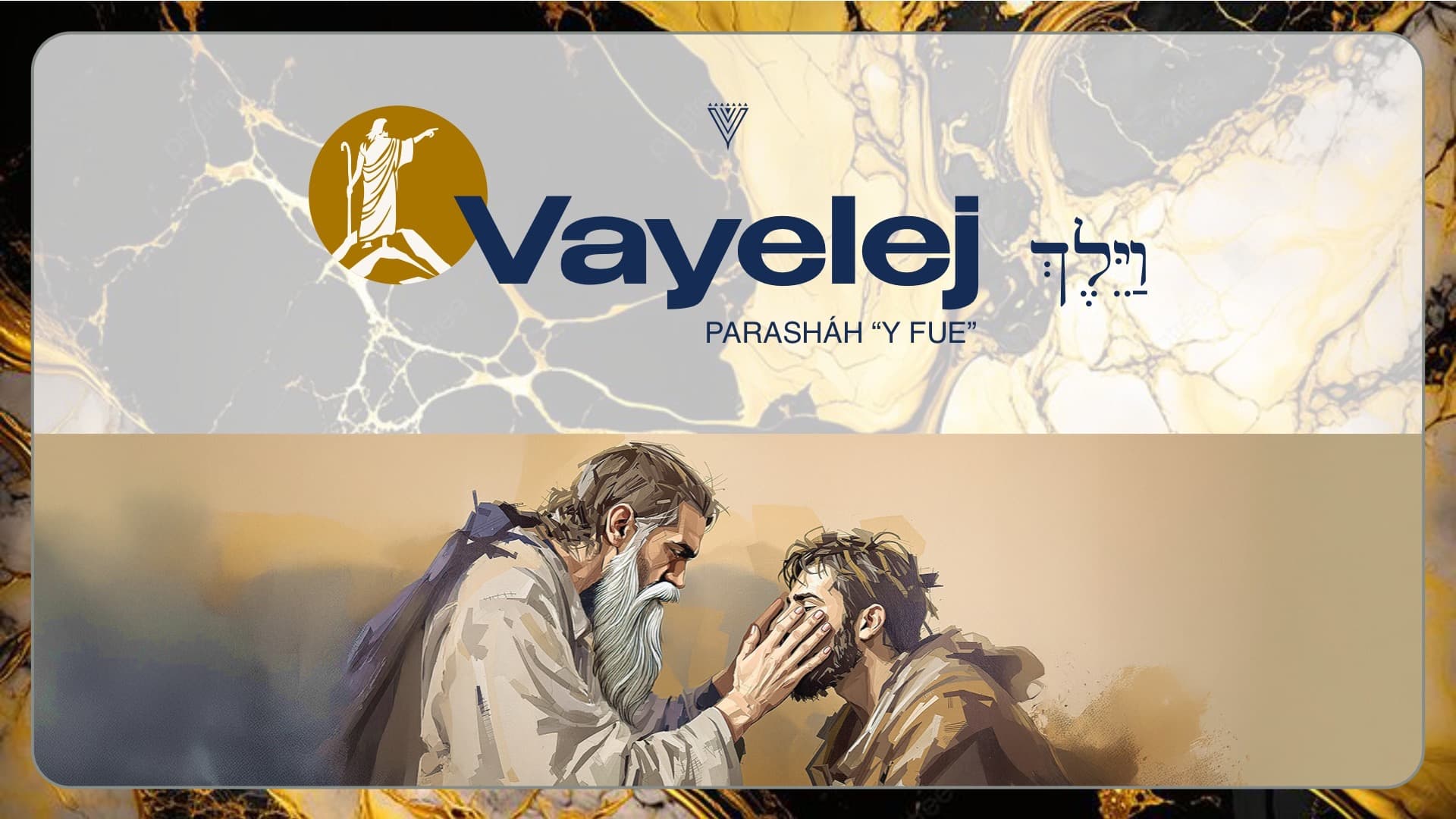 PARASHÁH VAYELEJ