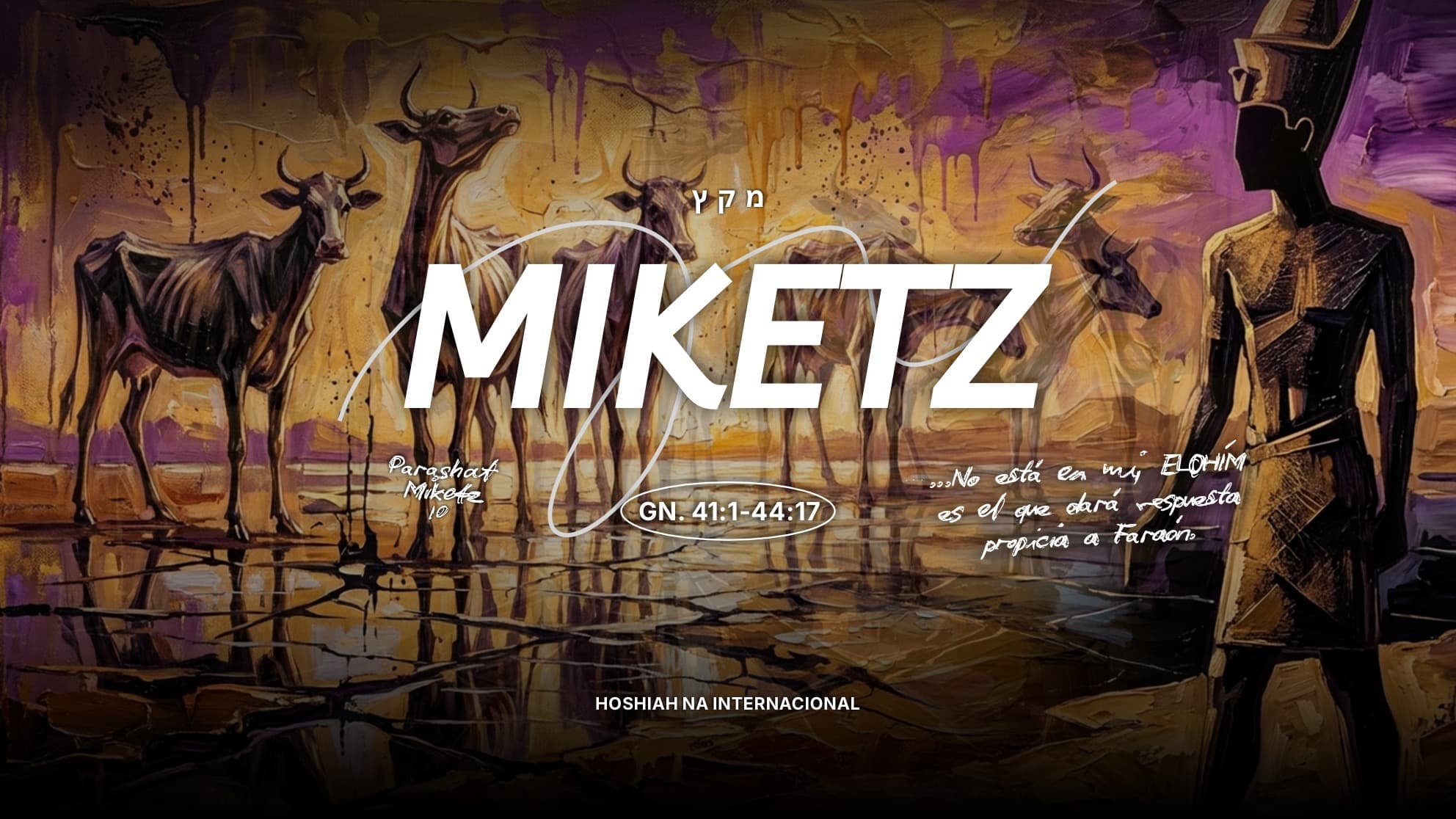 PARASHÁT MIKETZ 10