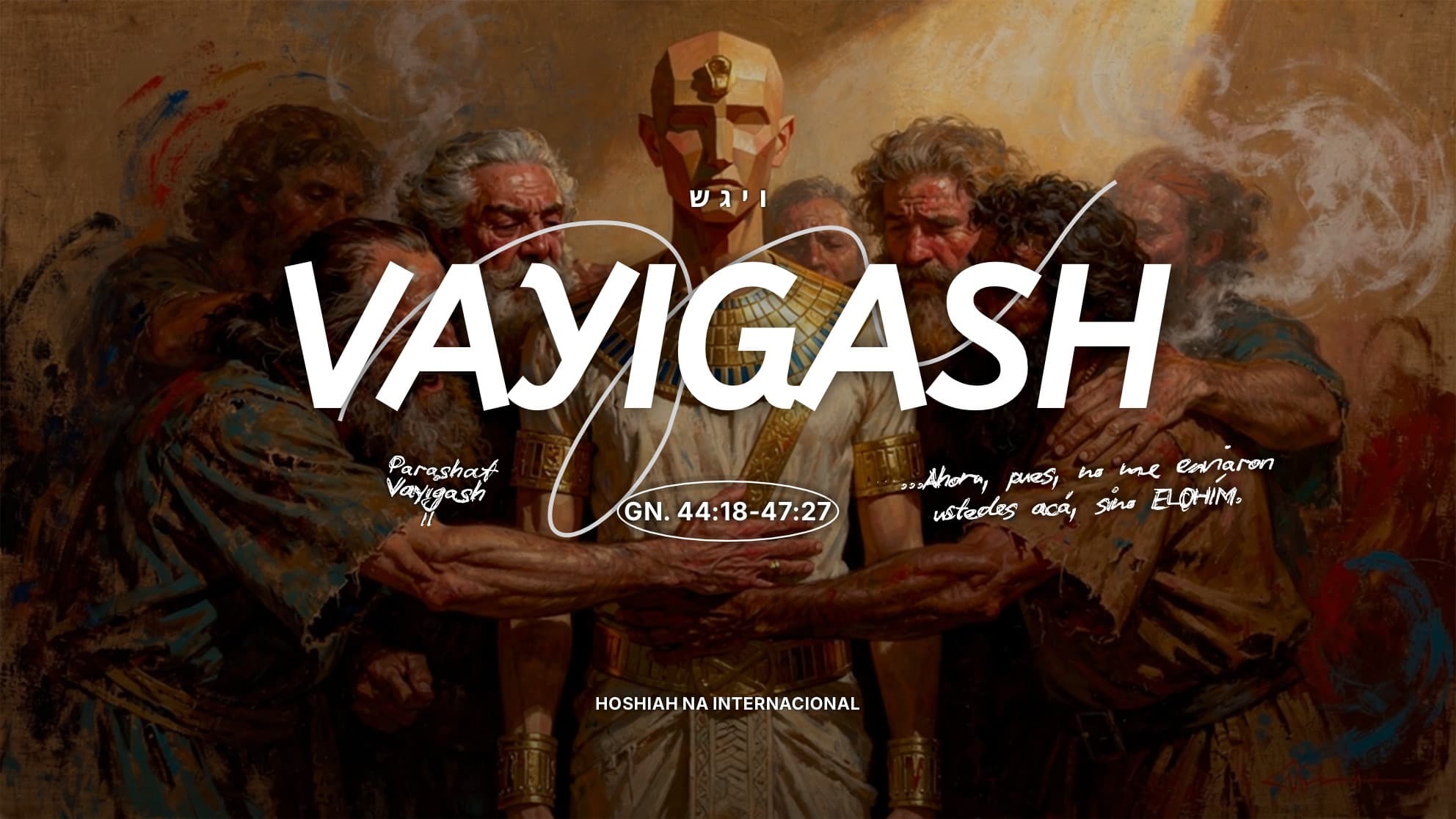 PARASHÁT VAYIGASH 11