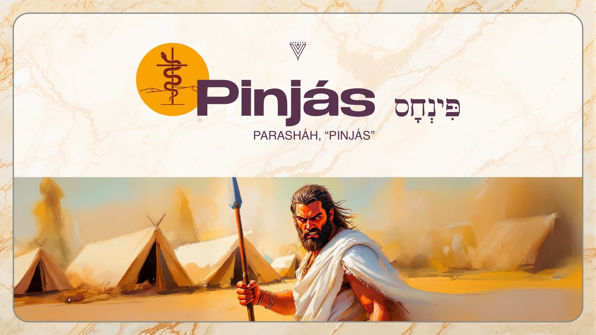 PARASHÁH PINJÁS