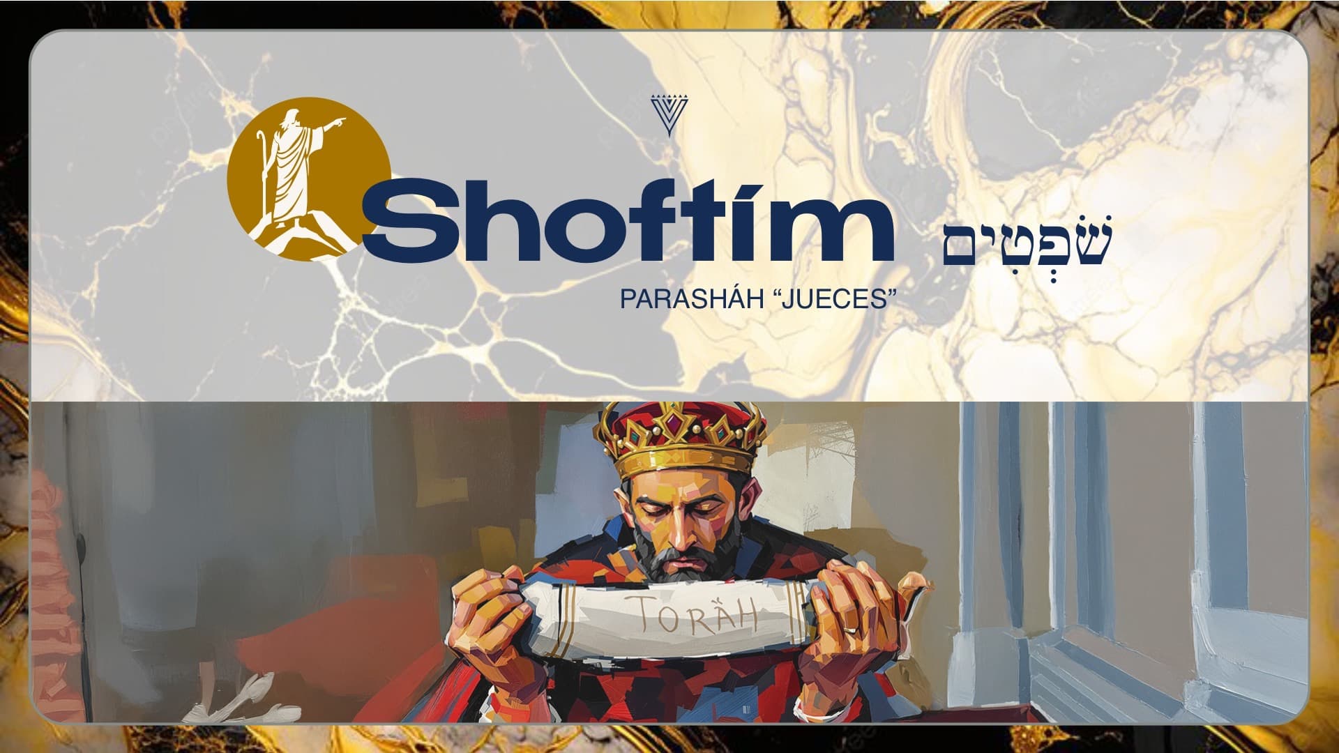 PARASHÁH SHOFTÍM