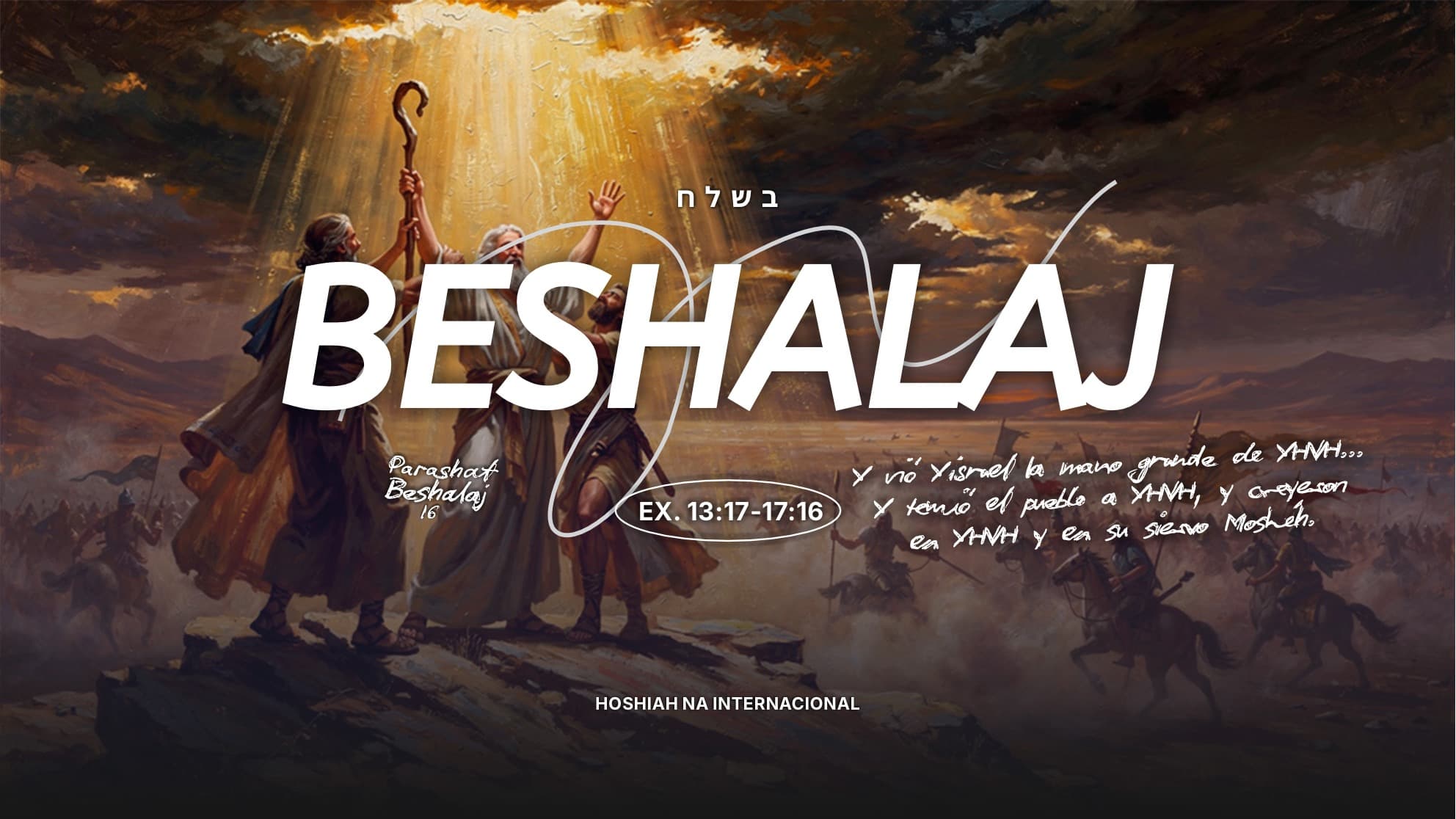 PARASHÁT BESHALAJ 16