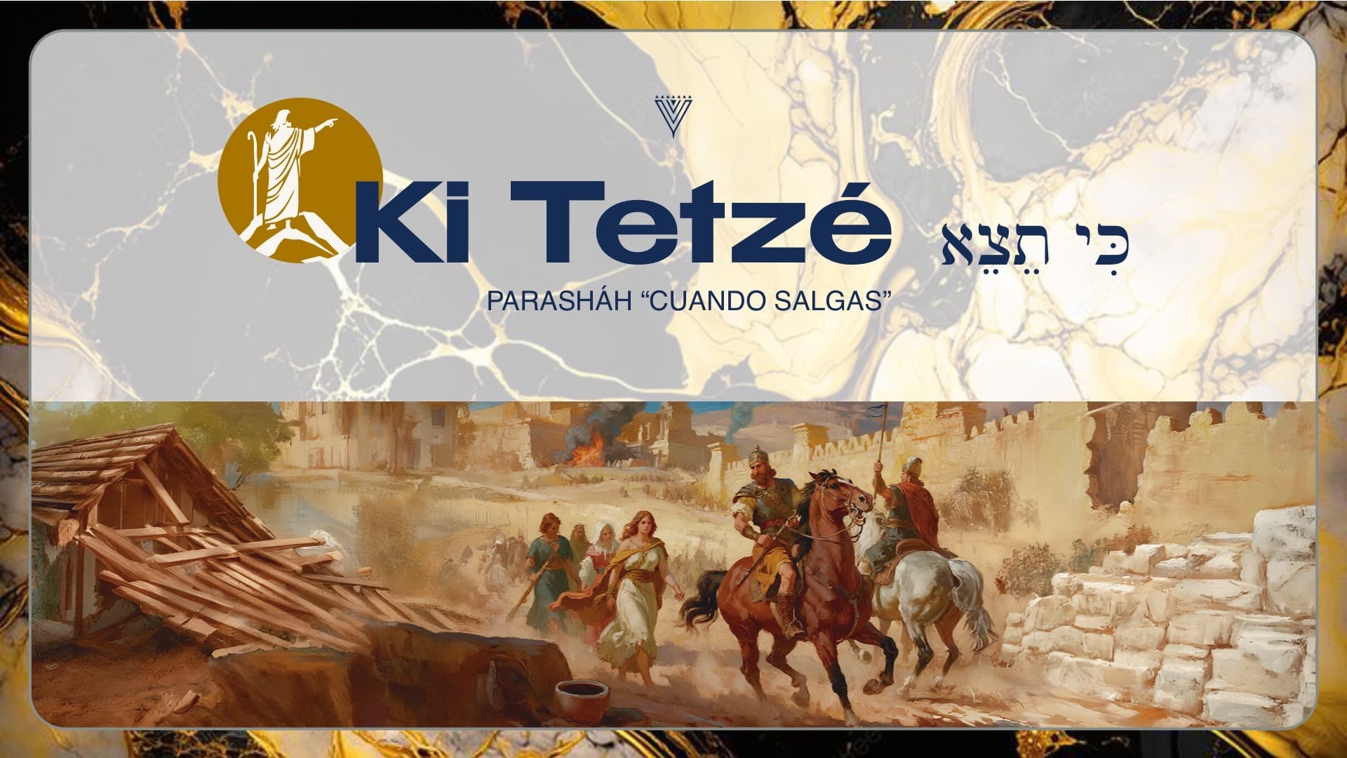 PARASHÁH KI TETZÉ