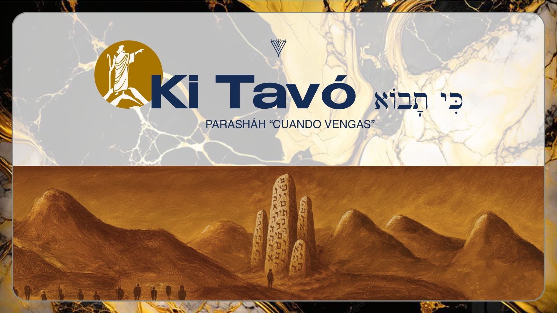PARASHÁH KI TAVÓ